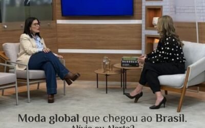 Moda global que chegou ao Brasil — alívio ou alerta?
